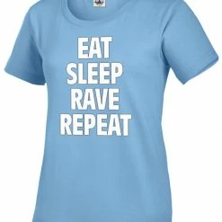 Bewild Cool Funny & Offensive Eat Sleep Rave Repeat Girl's T-Shirt