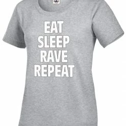 Bewild Cool Funny & Offensive Eat Sleep Rave Repeat Girl's T-Shirt