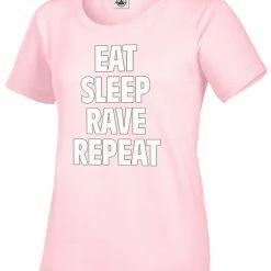 Bewild Cool Funny & Offensive Eat Sleep Rave Repeat Girl's T-Shirt