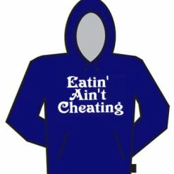 Bewild Cool Funny & Offensive Eatin' Ain't Cheating Hoodie