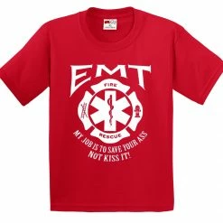 Bewild Positive Reinforcement EMT - Emergency Medical Technicians Save Your Ass T-Shirt