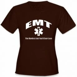 Bewild Cool Funny & Offensive EMT The Hardest Job Girls T-Shirt