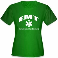 Bewild Cool Funny & Offensive EMT The Hardest Job Girls T-Shirt