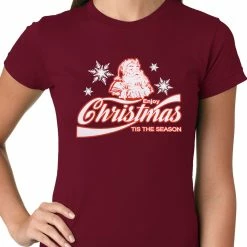 Bewild Enjoy Christmas Tis The Season Ladies T-shirt Holiday Prints
