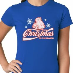 Bewild Enjoy Christmas Tis The Season Ladies T-shirt Holiday Prints