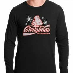 Bewild Enjoy Christmas Tis The Season Thermal Shirt Holiday Prints