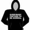 Bewild Everybody Pretend Hoodie Cool Funny & Offensive 1 Bewild Everybody Pretend Hoodie Cool Funny & Offensive