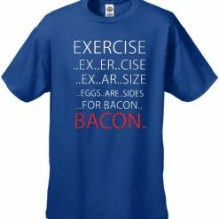 Bewild Exercise Bacon Men's T-Shirt Cool Funny & Offensive