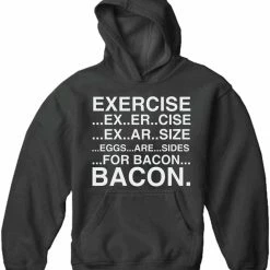 Bewild Cool Funny & Offensive Exercise Eggs Are Sides For Bacon Adult Hoodie
