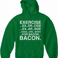 Bewild Cool Funny & Offensive Exercise Eggs Are Sides For Bacon Adult Hoodie