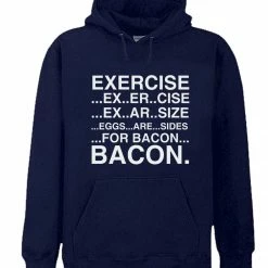 Bewild Cool Funny & Offensive Exercise Eggs Are Sides For Bacon Adult Hoodie