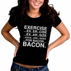 Bewild Exercise Eggs Are Sides For Bacon Girl's T-Shirt Cool Funny & Offensive
