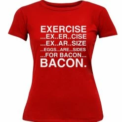 Bewild Exercise Eggs Are Sides For Bacon Girl's T-Shirt Cool Funny & Offensive
