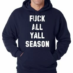 Bewild Hip-Hop Inspired Clothing F*ck All Yall Season Adult Hoodie 17 Bewild Hip-Hop Inspired Clothing F*ck All Yall Season Adult Hoodie