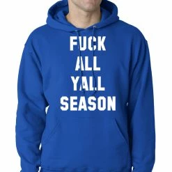 Bewild Hip-Hop Inspired Clothing F*ck All Yall Season Adult Hoodie 19 Bewild Hip-Hop Inspired Clothing F*ck All Yall Season Adult Hoodie