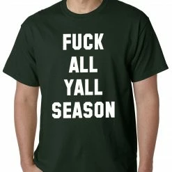 Bewild F*ck All Yall Season Mens T-shirt Hip-Hop Inspired Clothing