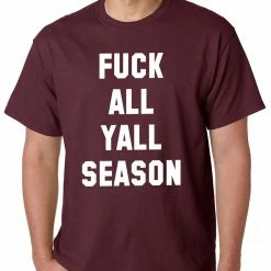 Bewild F*ck All Yall Season Mens T-shirt Hip-Hop Inspired Clothing