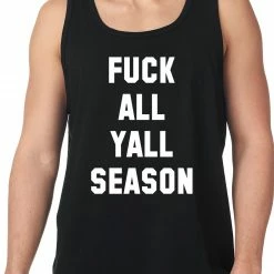 Bewild F*ck All Yall Season Tank Top