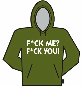 Bewild F*ck Me? F*ck You! Hoodie Cool Funny & Offensive 3 Bewild F*ck Me? F*ck You! Hoodie Cool Funny & Offensive