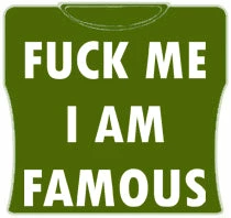 Bewild F*ck Me Im Famous Girls T-Shirt (Army) Cool Funny & Offensive