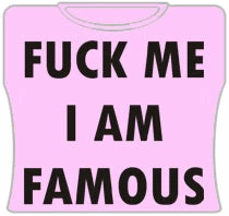 Bewild F*ck Me Im Famous Girls T-Shirt (Pink)