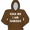 Bewild F*ck Me Im Famous Hoodie Cool Funny & Offensive 2 Bewild F*ck Me Im Famous Hoodie Cool Funny & Offensive