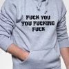 Bewild Cool Funny & Offensive F*ck You You F*cking F*ck Adult Hoodie