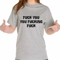 Bewild F*ck You You F*cking F*ck Girl's T-Shirt