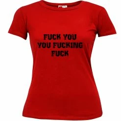 Bewild F*ck You You F*cking F*ck Girl's T-Shirt