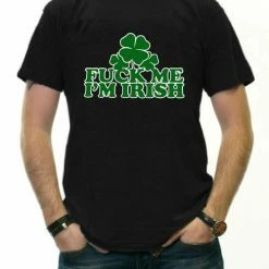 Bewild St.Patricks Day F*** Me I'm Irish Men's T-Shirt