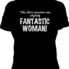 Bewild Fantastic Woman! Girls T-Shirt 2 Bewild Fantastic Woman! Girls T-Shirt