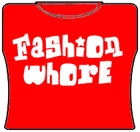 Bewild Fashion Whore Girls T-Shirt 7 Bewild Fashion Whore Girls T-Shirt