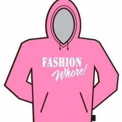 Bewild Fashion Whore! Hoodie Cool Funny & Offensive