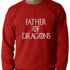 Bewild Famous Quotes And Sayings Father Of Dragons Adult Crewneck 10 Bewild Famous Quotes And Sayings Father Of Dragons Adult Crewneck
