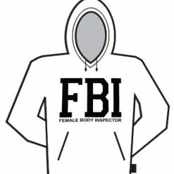 Bewild FBI Female Body Inspector Hoodie