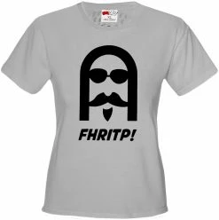 Bewild Cool Funny & Offensive FHRITP Girls T-shirt