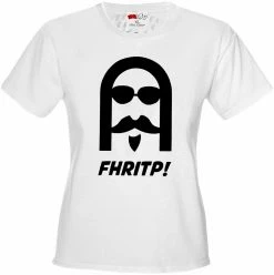 Bewild Cool Funny & Offensive FHRITP Girls T-shirt