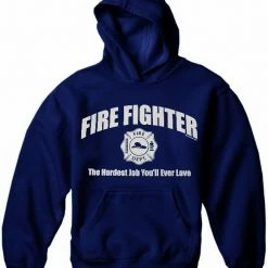 Bewild Fire Fighter The Hardest Job You'll Ever Love Hoodie Cool Funny & Offensive 13 Bewild Fire Fighter The Hardest Job You'll Ever Love Hoodie Cool Funny & Offensive
