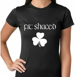 Bewild St.Patricks Day Fit Shaced (Shit Faced) St. Patricks Day Shamrock Drinking Girls T-shirt