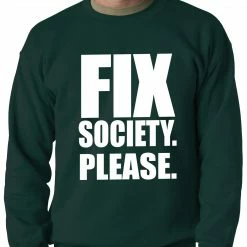 Bewild Positive Reinforcement Fix Society. Please. Transgender Equality Adult Crewneck