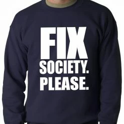 Bewild Positive Reinforcement Fix Society. Please. Transgender Equality Adult Crewneck