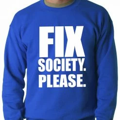 Bewild Positive Reinforcement Fix Society. Please. Transgender Equality Adult Crewneck