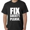 Bewild Fix Society. Please. Transgender Equality Mens T-shirt