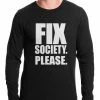 Bewild Fix Society. Please. Transgender Equality Thermal Shirt Say It Loud
