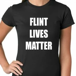 Bewild Flint Michigan Lives Matter Ladies T-shirt Say It Loud