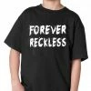Bewild Forever Reckless, Kid's T-Shirt Cool Funny & Offensive