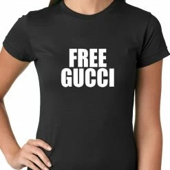 Bewild Free Gucci Guwop Ladies T-shirt Hip-Hop Inspired Clothing