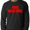 Bewild Free Meek Mill Hip Hop Adult Crewneck
