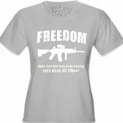 Bewild Freedom Guns Guts Glory Girl's T-Shirt Cool Funny & Offensive