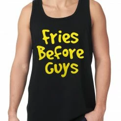 Bewild Fries Before Guys Tank Top Cool Funny & Offensive